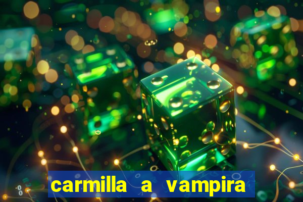 carmilla a vampira de karnstein pdf